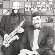 Hank Crawford and Jimmy McGriff - The Best Of Hank Crawford & Jimmy McGriff (2001)