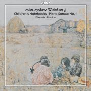 Elisaveta Blumina - Weinberg: Children's Notebooks / Piano Sonata No. 1 (2011)