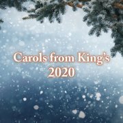 The Choir of King's College, Cambridge - Carols from King's 2020 (2020)