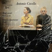 Antonio Covello - Antonio Covello - Tout Cassé / piano works (2024)