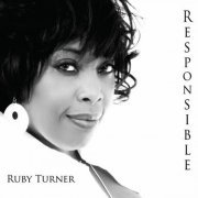 Ruby Turner - Responsible (2011)