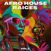 VA - Afro House Raices Vol. 1 (2023)