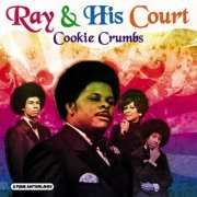 Ray & His Court - Cookie Crumbs - A Funk Anthology (2007) FLAC