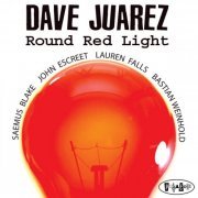 Dave Juarez - Round Red Light (2011)