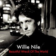 Willie Nile - Beautiful Wreck Of The World (1999) {2019, 20th Anniversary Edition, Remastered} CD-Rip