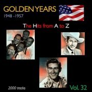 VA - Golden Years 1948-1957 · The Hits from A to Z · , Vol. 32 (2022)