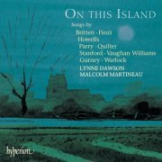 Lynne Dawson, Malcolm Martineau - On This Island: English Song from Stanford to Britten (2001)