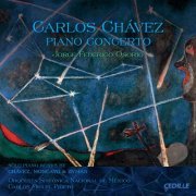 Mexico National Symphony Orchestra, Carlos Miguel Prieto, Jorge Federico Osorio - Chavez: Piano Concerto (2013) [Hi-Res]
