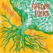 Freddy Locks - Infinite Roots (2024) [Hi-Res]