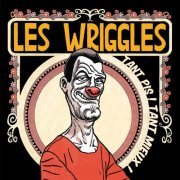 Les Wriggles - Tant pis! Tant mieux! (2007)