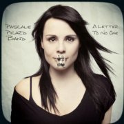 Pascale Picard Band - A Letter To No One (2011)