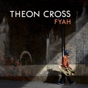 Theon Cross - Fyah (2019)