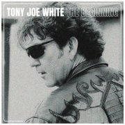 Tony Joe White - The Beginning (2022)