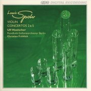Ulf Hoelscher - Spohr: Violin Concertos Nos. 2 & 5 (2013)