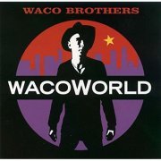 Waco Brothers - Waco World (1999)