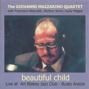 Giovanni Mazzarino Quartet - Beautiful Child (2001)
