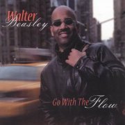 Walter Beasley - Go With The Flow (2003) CD Rip