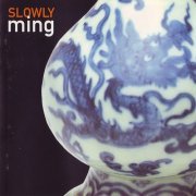 Slowly - Ming (1995)