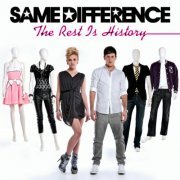 Same Difference - The Rest Is History (2011)