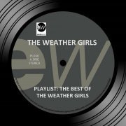 The Weather Girls - Playlist: The Best of the Weather Girls (2016)