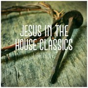 Leotone - Jesus in the House Classics (2015)