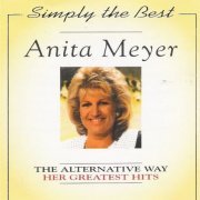 Anita Meyer - The Alternative Way - Her Greatest Hits (1994)