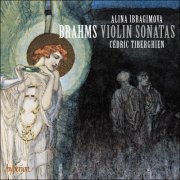 Alina Ibragimova & Cédric Tiberghien - Brahms: Violin Sonatas (2019) [Hi-Res]