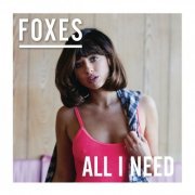 Foxes - All I Need (Deluxe) (2016) [Hi-Res]