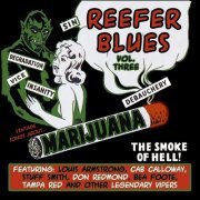 VA - Reefer Blues: Vintage Songs About Marijuana Volume 3 (2010)