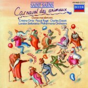 Pascal Rogé, Cristina Ortiz, London Sinfonietta, Philharmonia Orchestra, Charles Dutoit - Saint-Saëns: Le Carnaval des Animaux (1986)