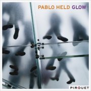 Pablo Held - Glow (2011) [Hi-Res]