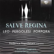 Federica Napoletani, Ensemble Imaginaire - Leo, Pergolesi, Porpora: Salve Regina (2020) CD-Rip