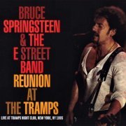 Bruce Springsteen & The E Street Band - Reunion At The Tramps (1995)