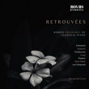 Manuel del Corral - Retrouvées. Hidden Treasures of Classical Piano Music (2023)