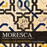 Capella De Ministrers, Carles Magraner - Moresca (2010)