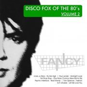 Fancy - DiscoFox of the 80's, Vol. 2 (2020)