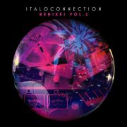 Italoconnection - Remixes Vol. 2 (2018)