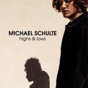 Michael Schulte - Highs & Lows (2019) [Hi-Res]