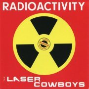 Laser-Cowboys - Radioactivity [Limited Edition, Remastered] (2018)