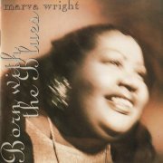 Marva Wright - Born With The Blues (1993)