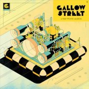 Gallowstreet - A Trip Worth Making (2024) Hi Res