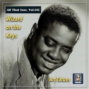 Art Tatum - All that Jazz, Vol. 142: Wizard on the Keys (2022) [Hi-Res]