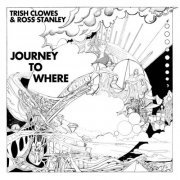 Trish Clowes and Ross Stanley - Journey to Where (2024) Hi Res