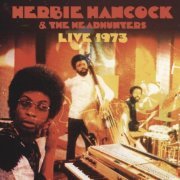 Herbie Hancock & The Headhunters - Live 1973 (2023)