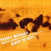 Tony Monaco - East to West (2006)