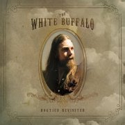 The White Buffalo - Hogtied Revisited (2009)