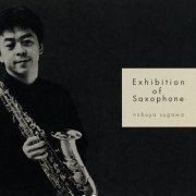 Nobuya Sugawa & Minako Koyanagi - Exhibition Of Saxophone (2003)