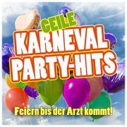 VA - Geile Karneval Party - Hits (Feiern bis der Arzt kommt!) (2019)