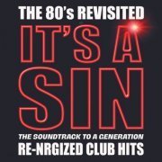 VA - It's a Sin - The 80'S Revisited (Re-Nrgized Club Hits!) (2024)