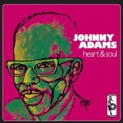 Johnny Adams - Heart & Soul (Reissue, Remastered) (1969/2004)